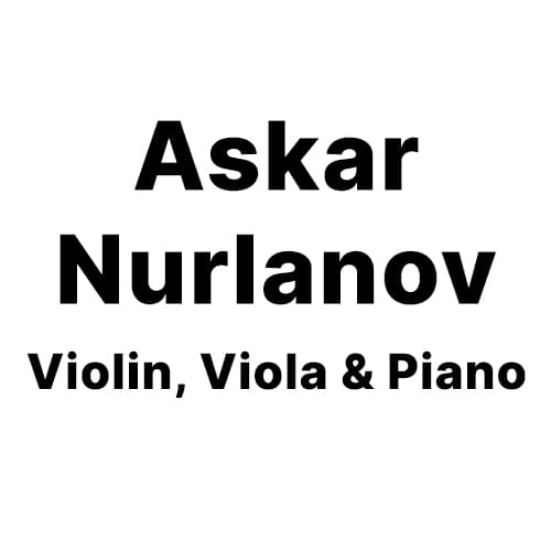 Askar Nurlanov Violin, Viola & Piano